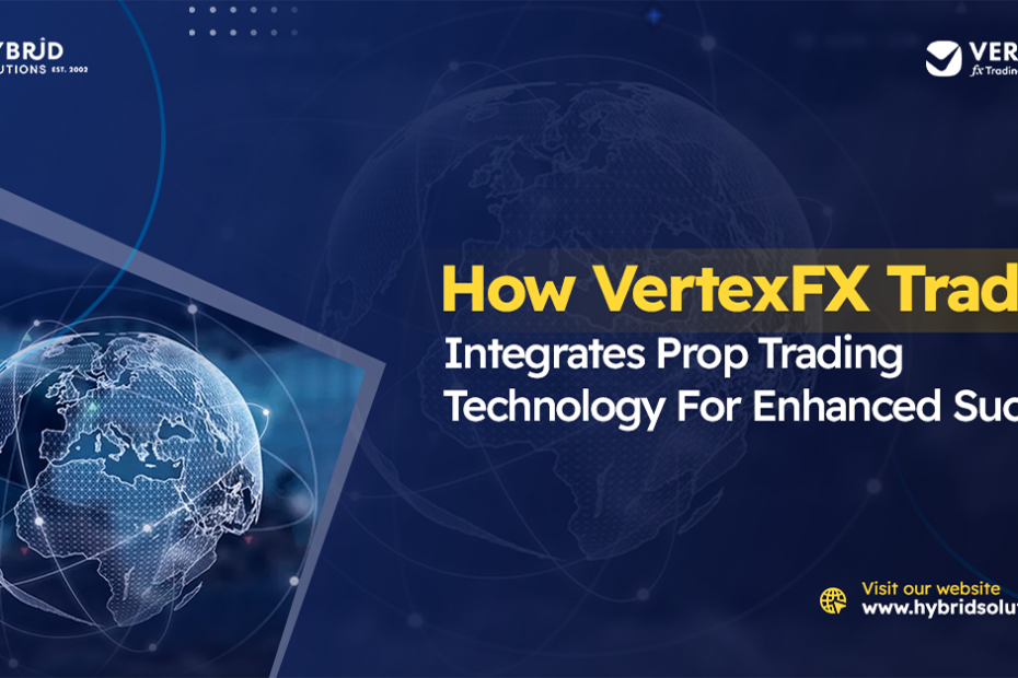 How VertexFX Trader Integrates Prop Trading