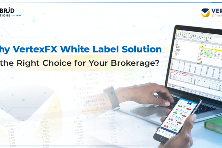Why VertexFX White Label Solution