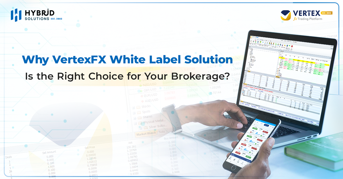 Why VertexFX White Label Solution