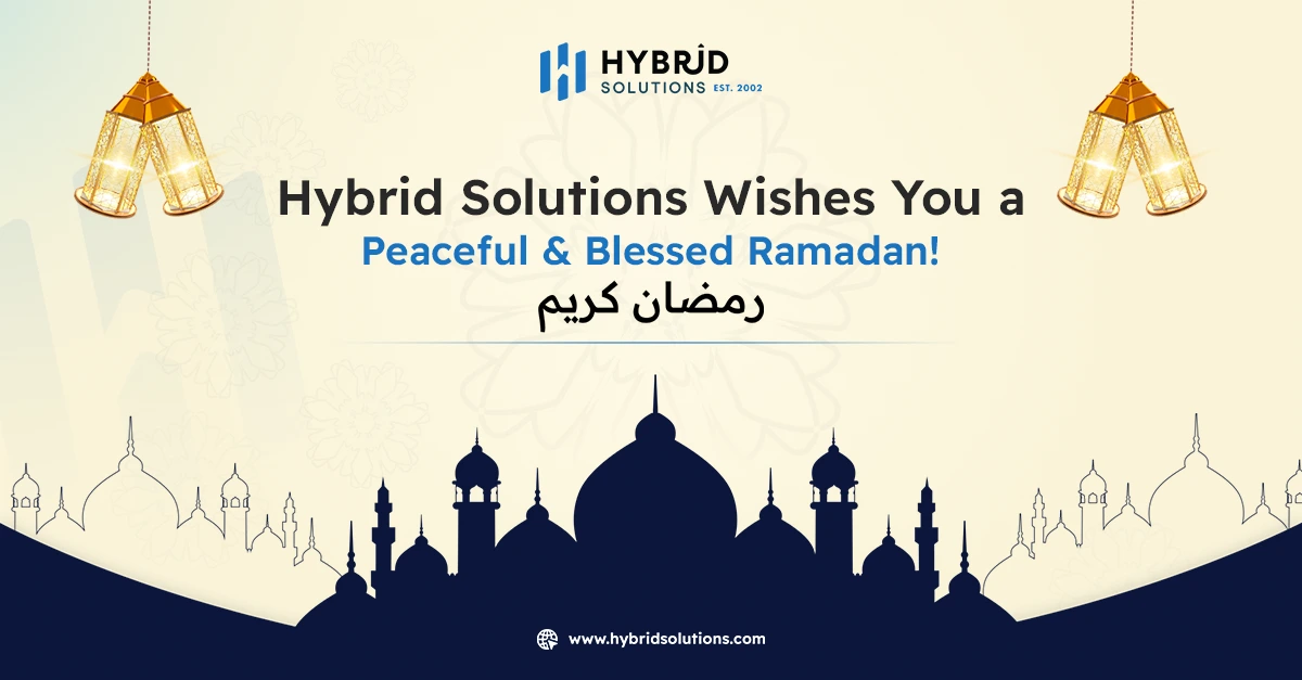 Ramadan Mubarak from Hybrid Solutions