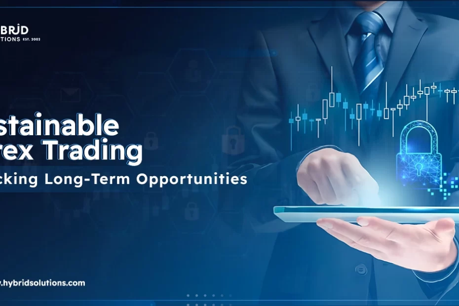 Sustainability in Forex and Online Trading